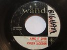 Chuck Jackson - Hand It Over / Since I Don't Have You -  SOUL 45