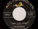 Northern Soul 45 THE MARVELOWS Your little sister ABC PARAMOUNT Hear