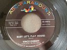 VINCE EVERETT BABY LET'S PLAY HOUSE ABC PARAMOUNT  VG+ ORIGINAL  ROCKABILLY 45