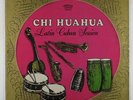 Chi Huahua All Stars - Latin Cuban Session LP - Fonseca