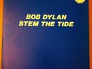 BOB DYLAN - STEM THE TIDE LP TMOQ Live 1974 Los Angeles Rare Original