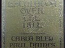 Carla Bley 3 LP set Escalator Over The Hill