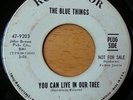 The Blue Things- You Can Live in Our Tree/ Twist and Shout 45 RCA Garage VG+