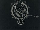 OPETH - STILL DAY BENEATH THE SUN - RARE LTD 7