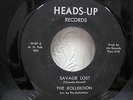 45 rpm Heads-Up,The Kollektion, Savage Lost/My World is Empty Without You - Rare