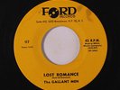 GALLANT MEN: Lost Romance / Foreign Girl 45 (minor lbl stain) Oldies