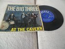 1963 UK Orig. THE BIG THREE AT THE CAVERN  ‘Mono’ EP