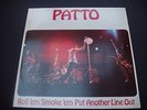 PATTO - Roll 'Em Smoke 'Em Put Another Line Out. Possible test press near mint