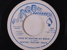 rare Soul Funk 45 GEATER DAVIS tired of busting my brain ACE Hear