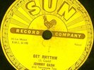 JOHNNY CASH SUN 78 #241  GET RHYTHM b/w I WALK THE LINE  HEAR CLIP OF BOTH SIDES