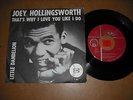 LISTEN - MOD SOUL  - 45 PS BELGIUM - JOEY HOLLINGSWORTH - THAT'S WHY I LOVE YOU