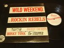 Wild Weekend By the Rockin' Rebels Original Swan LP