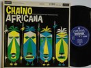 CHAINO Chaino Africana 1959 London SAH-D 6078 UK STEREO LP EX SUPER & VERY RARE