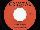 KILLER SWEET SOUL-DERRICK HARRIOTT-CRYSTAL 1098-TRIAL OF LOVE/DAY BY DAY