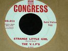 The V.I. P's 45 CONGRESS Strange Little Girl DJ M- Northern Soul 1964