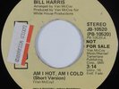 70's Soul 45 BILL HARRIS Am I Hot, Am I Cold RCA HEAR
