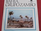 GRUPO ZAMBO  LP ORIG BRA BAHIA   DISCOS MARCUS PEREIRA