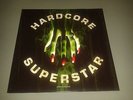 HARDCORE SUPERSTAR - 1x LP - BEG FOR IT - POISON GREEN VINYL # 52 SLEAZE ROCK