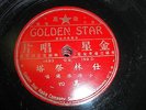 GOLDEN STAR 78 RPM RECORD 198 CHINESE CANTONESE ETHNIC LABEL SAN FRANCISCO