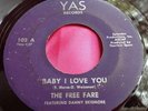 Hear Rare Funk Soul 45 : The Free Fare   Baby I Love You   I Love You So    YAS