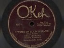78 - Okeh - Jazz-O Maniacs - I Woke Up Cold In Hand / My Daddy Rocks Me