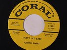 JOHNNY RIVERS: That's My Babe / Your First And Last Love 45 (dj, almost M-) rar