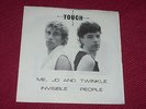 Touch: Me, Jo and Twinkle  Very rare 1983  Invisible  7