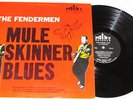 THE FENDERMEN  Mule Skinner Blues   Canada Point  Records LP RARE