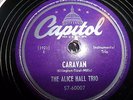 THE ALICE HALL TRIO Caravan/Pennies From Heaven 78 10