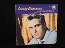 CHARLIE RICH LONELY WEEKENDS PHILIPS INTERNATIONAL PLP-1970 FIRST PRESSING 1960