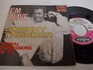 hear JOHNNY THUNDER i'm alive 45 MOD SOUL FREAKBEAT FUZZ MONSTER w PS 7''