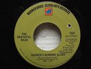 * * GRATEFUL DEAD - DUPREE`S DIAMOND BLUES / COSMIC CHARLIE , 1968 45 * *