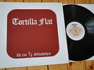 Tortilla Flat / Nur ein 3/4 Stündchen