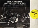 THIS IS PHOENIX NOT THE CIRCLE JERKS jfa/conflict/sun city girls punk comp LP