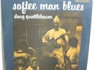 Doug Quattlebaum-Softee Man Blues-Rare Orig. 1961 Mono Bluesville LP-VG+ HEAR