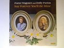 Dolly Parton & Porter Wagoner (**sealed** Lp) SAY FOREVER BE MINE   RCA 1-1116 M