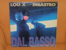 LP LOU.X DISASTRO DAL BASSO EX-EX ASSALTI FRONTALI