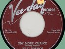 EL DORADOS One More Chance / Little Miss Love 45rpm Vee-Jay 1954