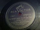Tommy Dorsey w/ Sinatra / I'll Never Smile Again / Little White Lies / Rare 78 E