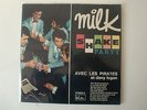 LES PIRATES avec DANY LOGAN  -   LP  25 CM - MILK SHAKE PARTY
