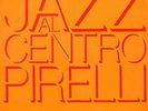 JAZZ CENTRO PIRELLI -ORIGINAL 1970 ITALIAN LP- GIANNI BASSO GIL CUPPINI SELLANI