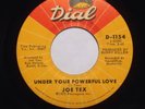 Joe Tex Under Your Powerful Love Dial Northern Soul Modern Stomper Oldie Classic