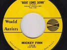 Garage Freakbeat 45 - Mickey Finn - Night Comes Down - World Artists - VG+ mp3