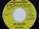 Northern Soul 45 FOXES Sassy One PICKWICK HEAR