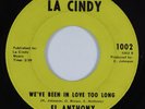 Northern Soul 45 EL ANTHONY We've Been In Love Too Long LA CINDY HEAR