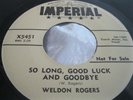 Hear Rare Rockabilly 45 : Weldon Rogers   So Long, Good Luck And Goodbye   X5451