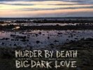 Murder By Death - Big Dark Love [Vinyl New]