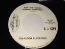 Thirteenth 13th Floor Elevators 45 Rare Garage White Label Promo Stunning 
