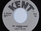 R&B Soul 45 LOWELL FULSOM My Aching Back KENT NM HEAR