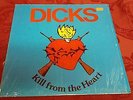 Dicks - Kill From The Heart LP SST Records SST 017 1983 Punk In Shrink w/ Insert